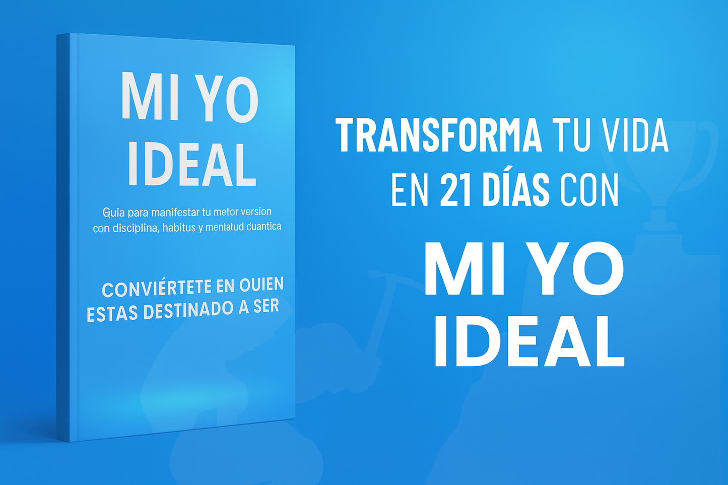 Mi yo ideal - Construí tu mejor versión